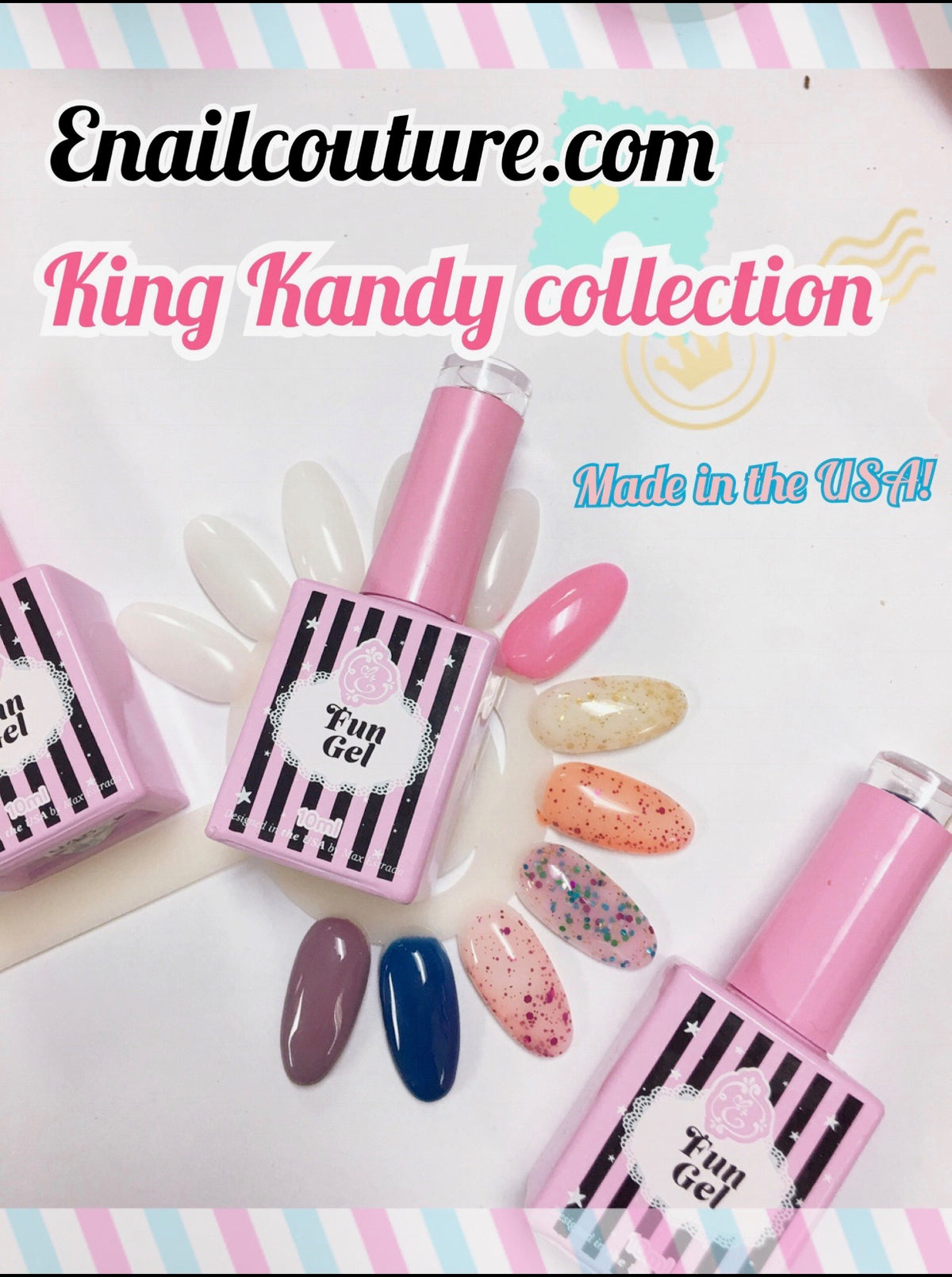 king kandy! fun gel candy tone collection | enailcouture