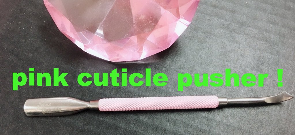 pink cuticle pusher !