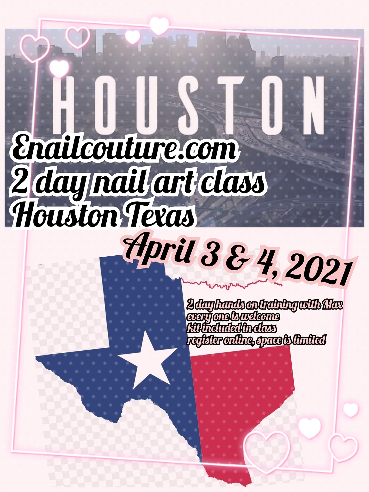 Houston Texas 2 day nail art festival class !~ 2021 April 3 & 4